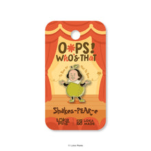 Load image into Gallery viewer, Loka Pin: Oops Who's That 'Shakespeare' - Enamel Pin
