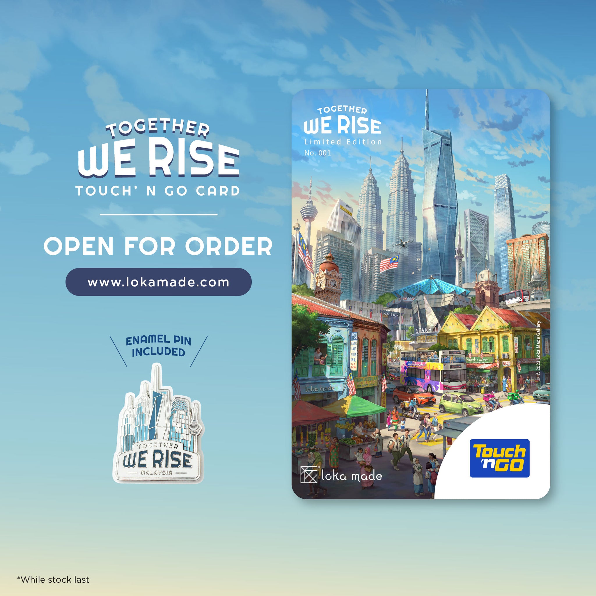 Loka Made Limited Edition Touch 'n Go: Together We Rise