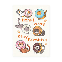 Load image into Gallery viewer, Malaysia Series Postcard: Donut Worry Stay Pawsitive (MSP89)

